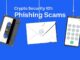Crypto Security 101: Phishing Scams